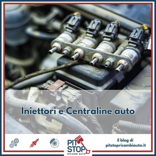 Iniettori e Centraline Iniezione: Qualità e Convenienza su PitstopRicambiAuto.it