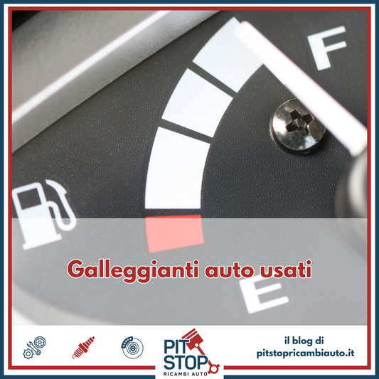 Galleggianti Serbatoio: Affidabilità e Convenienza su PitstopRicambiAuto.it